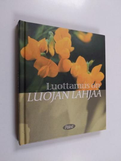 Merja Pitkänen : Luottamus on luojan lahjaa