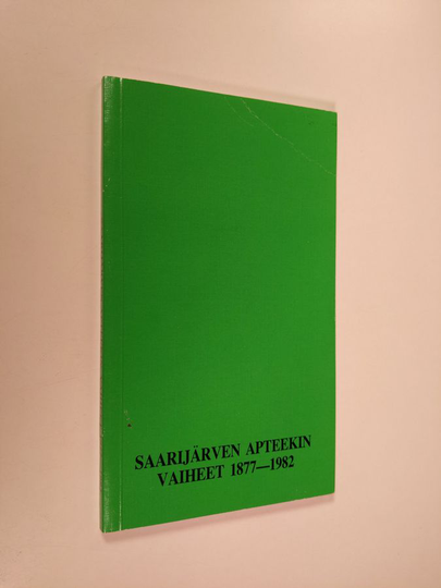 Eetu Hyvämäki : Saarijärven apteekin vaiheet 1877-1982