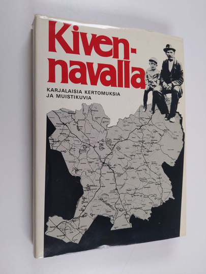 Terttu Kaivola (toim.) : Kivennavalla : karjalaisia kertomuksia ja muistikuvia