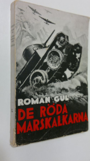 Roman Gul : De röda marskalkarna