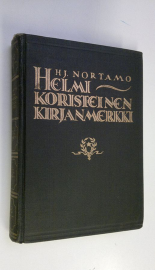 H. J. Nortamo : Helmikoristeinen kirjanmerkki : elämää Raumalla 1800-luvun loppupuoliskolla