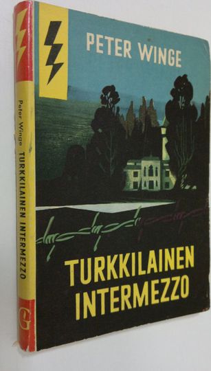 Peter Winge : Turkkilainen intermezzo : salapoliisiromaani