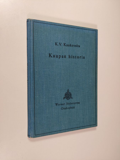 Kyösti Valfrid Kaukovalta : Kaupan historia : kauppakouluja ja -opistoja varten