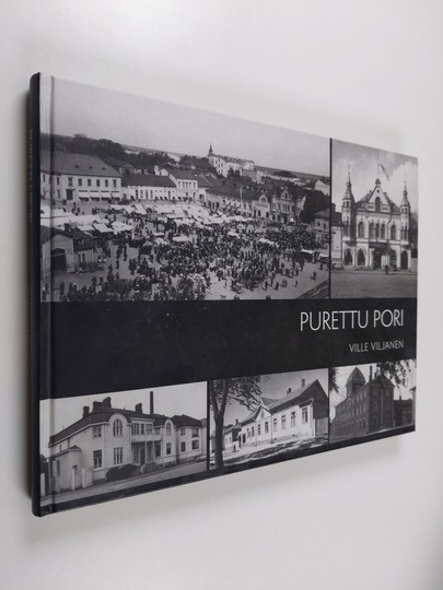 Ville Viljanen : Purettu Pori