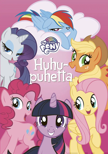 My Little Pony Huhupuhetta Satukirja