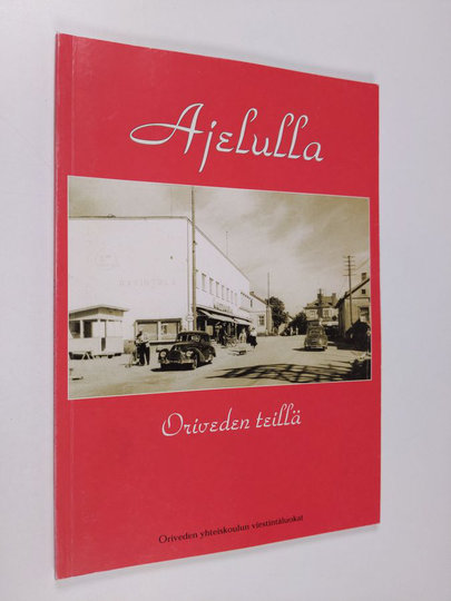Ajelulla Oriveden teillä