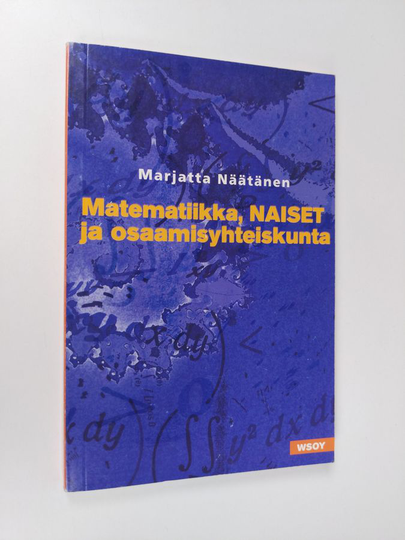 Marjatta Näätänen : Matematiikka, naiset ja osaamisyhteiskunta