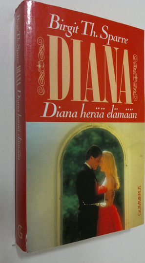 Birgit Th Sparre : Diana herää elämään