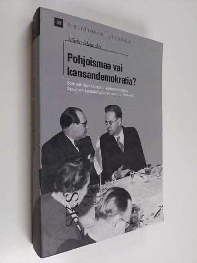 Mikko Majander : Pohjoismaa vai kansandemokratia? : sosiaalidemokraatit, kommunistit ja Suomen kansainvälinen asema 1944-51
