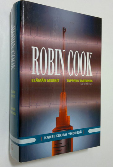 Robin Cook : Elämän merkit, 3 p ; Tappava tartunta, 5 p
