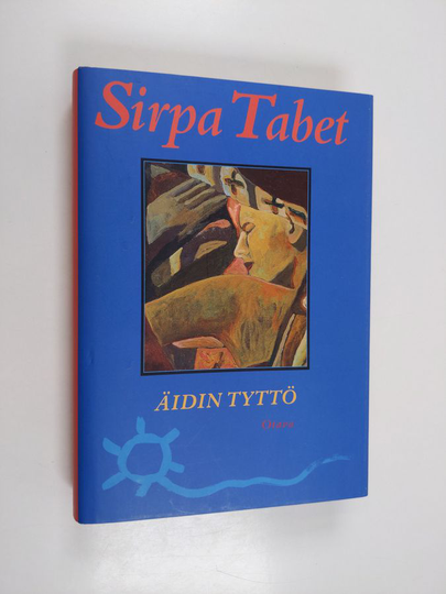 Sirpa Tabet : Äidin tyttö