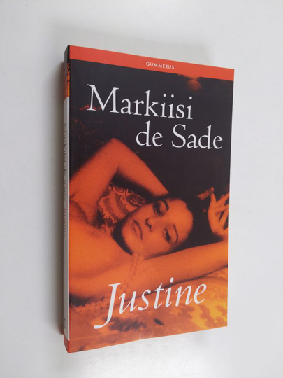 Donatien-Alphonse-Francois de Sade : Justine, eli, Hyveellisen neidon kovat kokemukset