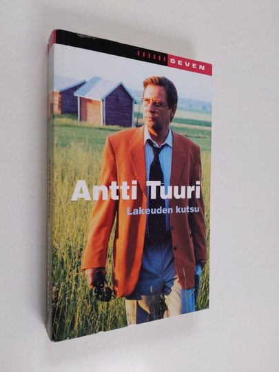 Antti Tuuri : Lakeuden kutsu