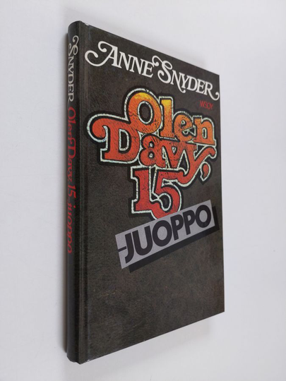 Anne Snyder : Olen Davy, 15 - juoppo