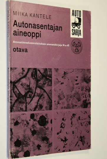 Miika Kantele : Autonasentajan aineoppi