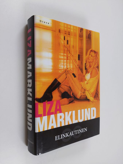 Liza Marklund : Elinkautinen