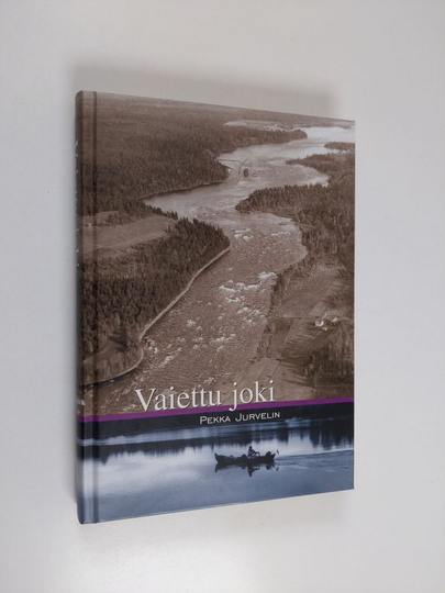 Pekka Jurvelin : Vaiettu joki