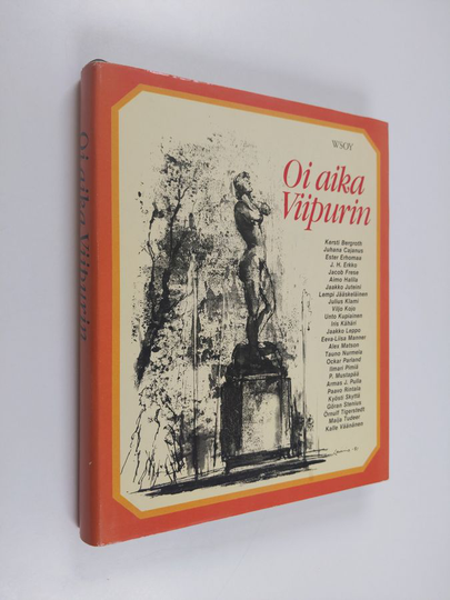 Kersti Bergroth : Oi aika Viipurin