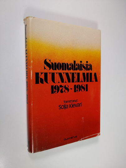 Solja Kievari (toim.) : Suomalaisia kuunnelmia 1978-1981