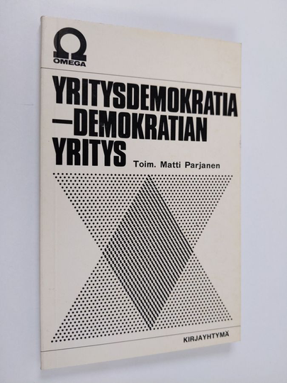 Matti Parjanen (toim.) : Yritysdemokratia - demokratian yritys
