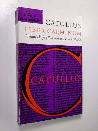C. Valerius Catullus : Liber carminum : laulujen kirja