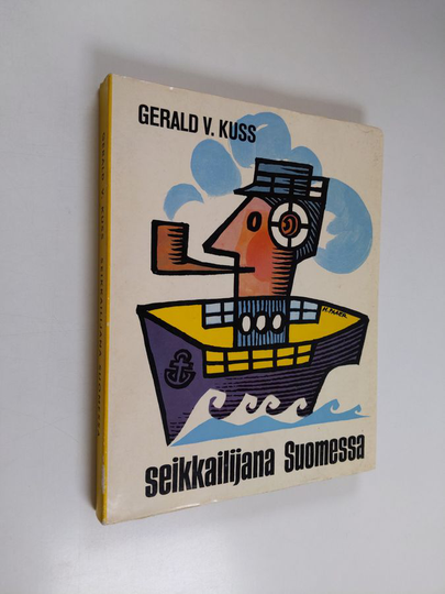 Gerald V. Kuss : Seikkailijana Suomessa