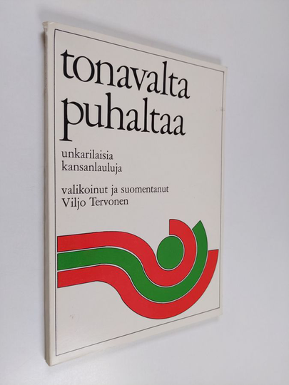 Viljo Tervonen : Tonavalta puhaltaa : Unkarilaisia kansanlauluja
