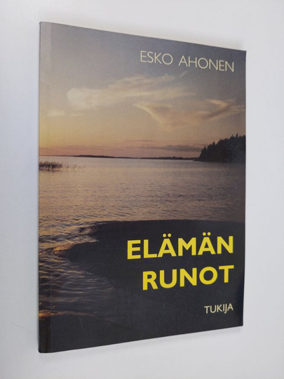 Esko Ahonen : Elämän runot