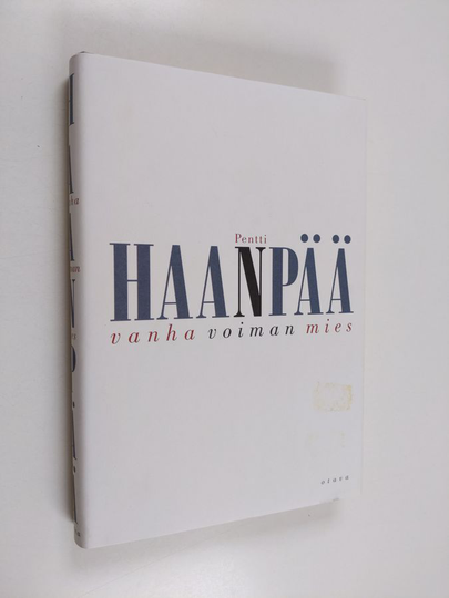 Pentti Haanpää : Vanha voiman mies : novelleja ja kirjoituksia