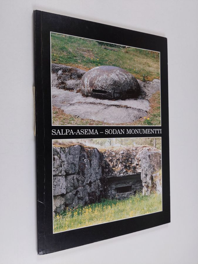 Ilkka Länsivaara : Salpa-asema, sodan monumentti
