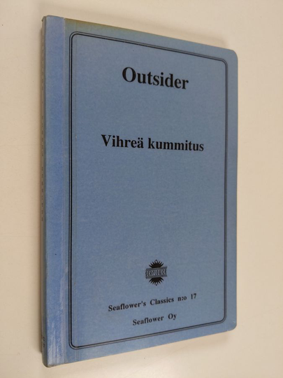 Outsider : Vihreä kummitus : salapoliisiromaani