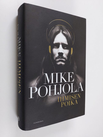 Mike Pohjola : Ihmisen poika