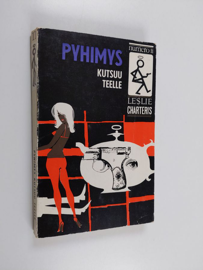 Leslie Charteris : Pyhimys kutsuu teelle : jännitysromaani