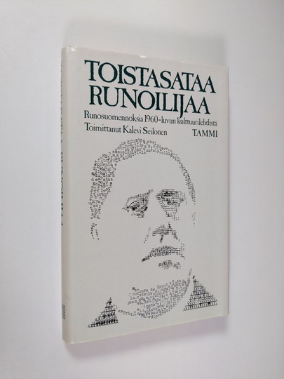 Kalevi Seilonen (toim.) : Toistasataa runoilijaa : runosuomennoksia 1960-luvun kulttuurilehdistä