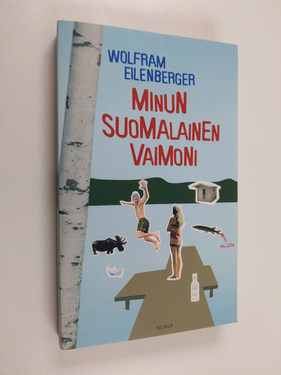 Wolfram Eilenberger : Minun suomalainen vaimoni
