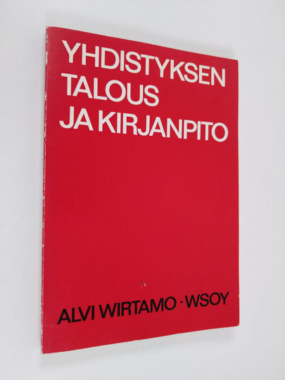 Alvi Wirtamo : Yhdistyksen talous ja kirjanpito