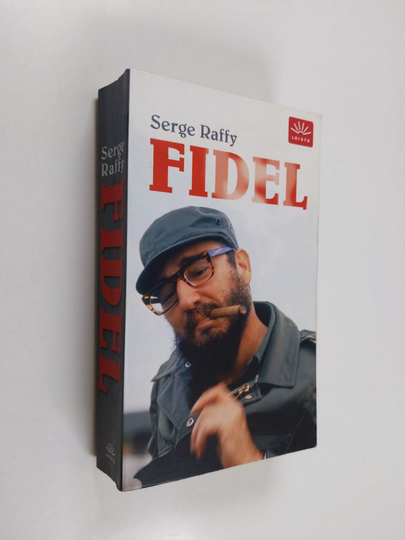 Serge Raffy : Fidel