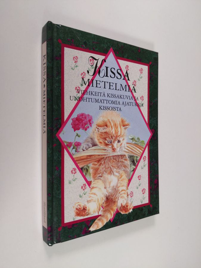 Samantha Armstrong (toim.) : Kissa : mietelmiä : viehkeitä kissakuvia ja unohtumattomia ajatuksia kissoista