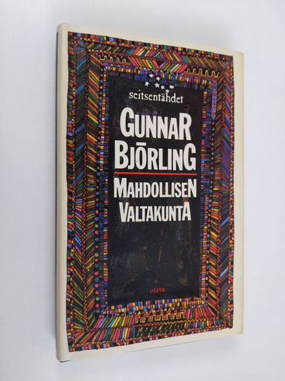 Gunnar Björling : Mahdollisen valtakunta : mietelmiä ja merkintöjä vuosilta 1922-1951