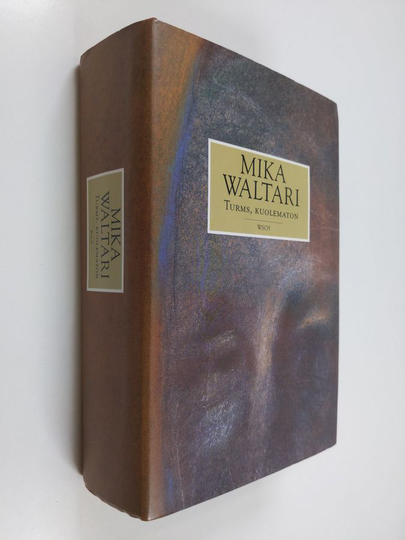 Mika Waltari : Turms kuolematon