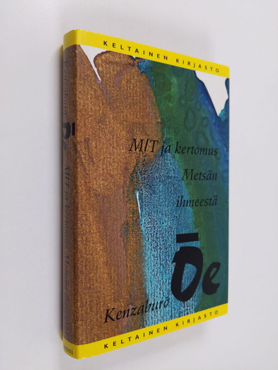 Kenzaburo Ōe : M/T ja kertomus Metsän ihmeestä