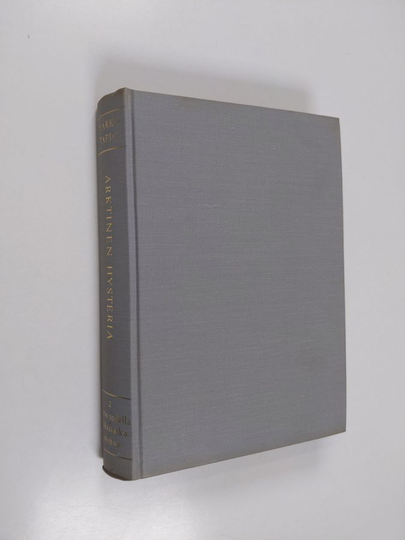 Marko Tapio : Arktinen hysteria 2 : sano todella rakastatko minua