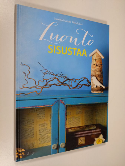 Susanna Uusitalo : Luonto sisustaa