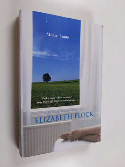 Elizabeth Flock : Mielen huuto