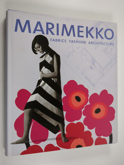 Marimekko : fabrics, fashion, architecture