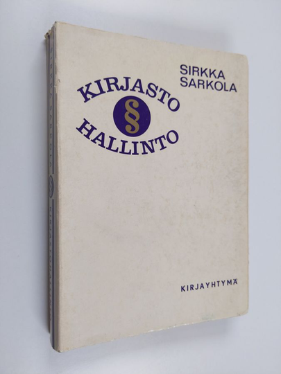 Sirkka Sarkola : Kirjastohallinto