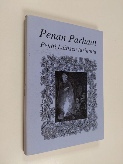 Pentti Laitinen : Penan parhaat : Pentti Laitisen tarinoita