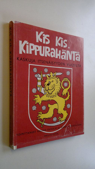 Harri Kaasalainen : Kis kis, kippurahäntä : kaskuja itsenäisyyden vuosilta