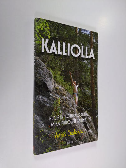 Mika Piironen : Kalliolla : nuoren koripalloilija Mika Piirosen tarina
