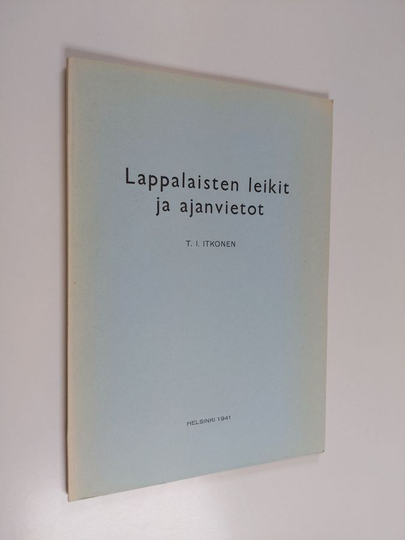 T. I. Itkonen : Lappalaisten leikit ja ajanvietot